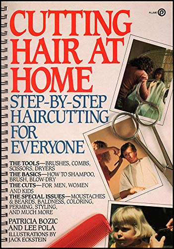 Cutting Hair at Home: Step-By-Step Haircutting for Everyone (Plume) Health, Nutrition & Fitness