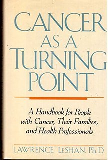 Cancer As a Turning Point: A Handbook For People with Cancer, Their Families, And Health Professionals Books