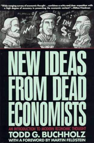 New Ideas from Dead Economists: An Introduction to Modern Economic Thought Business, Finance & Career