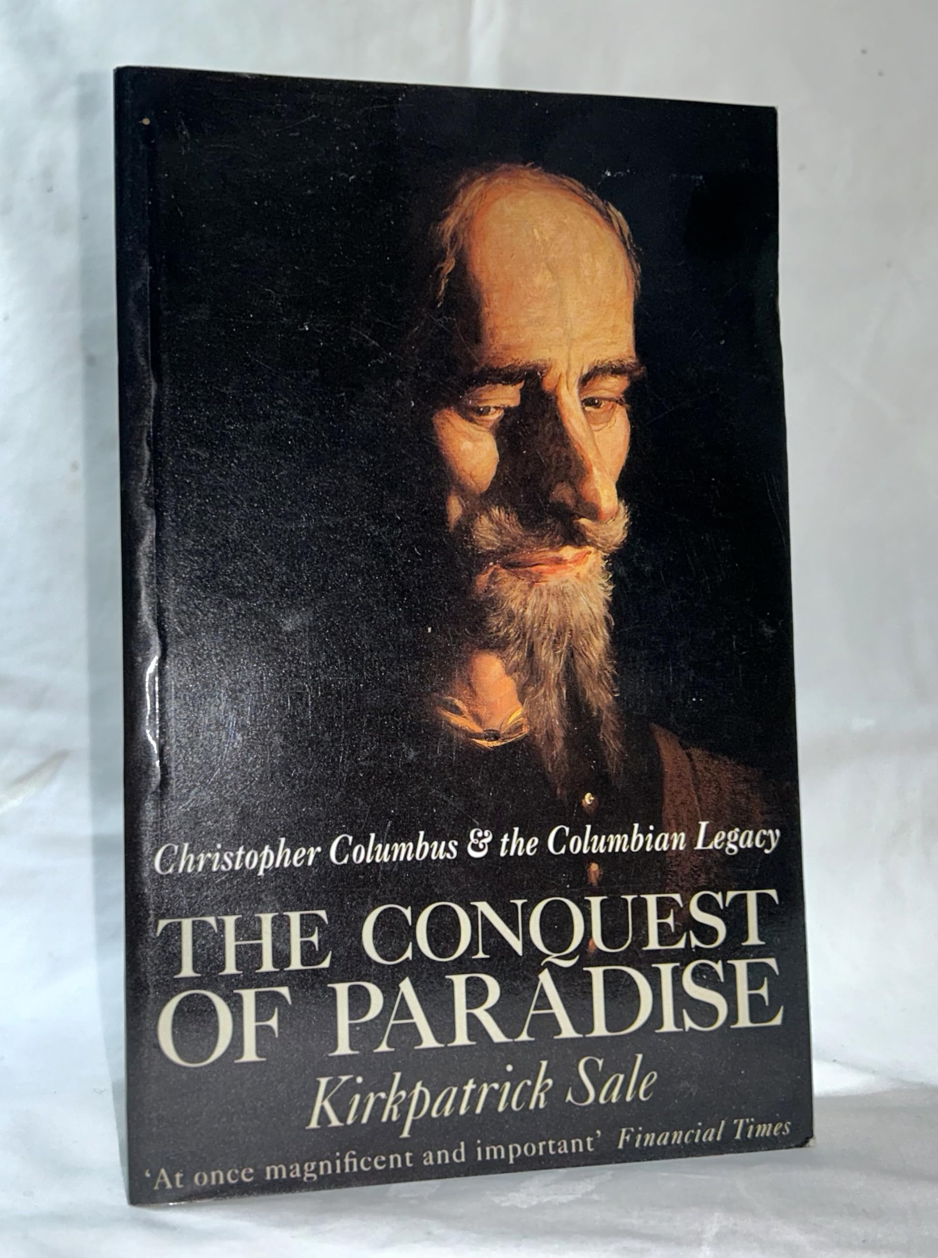 The Conquest of Paradise: Christopher Columbus And the Columbian Legacy Memories