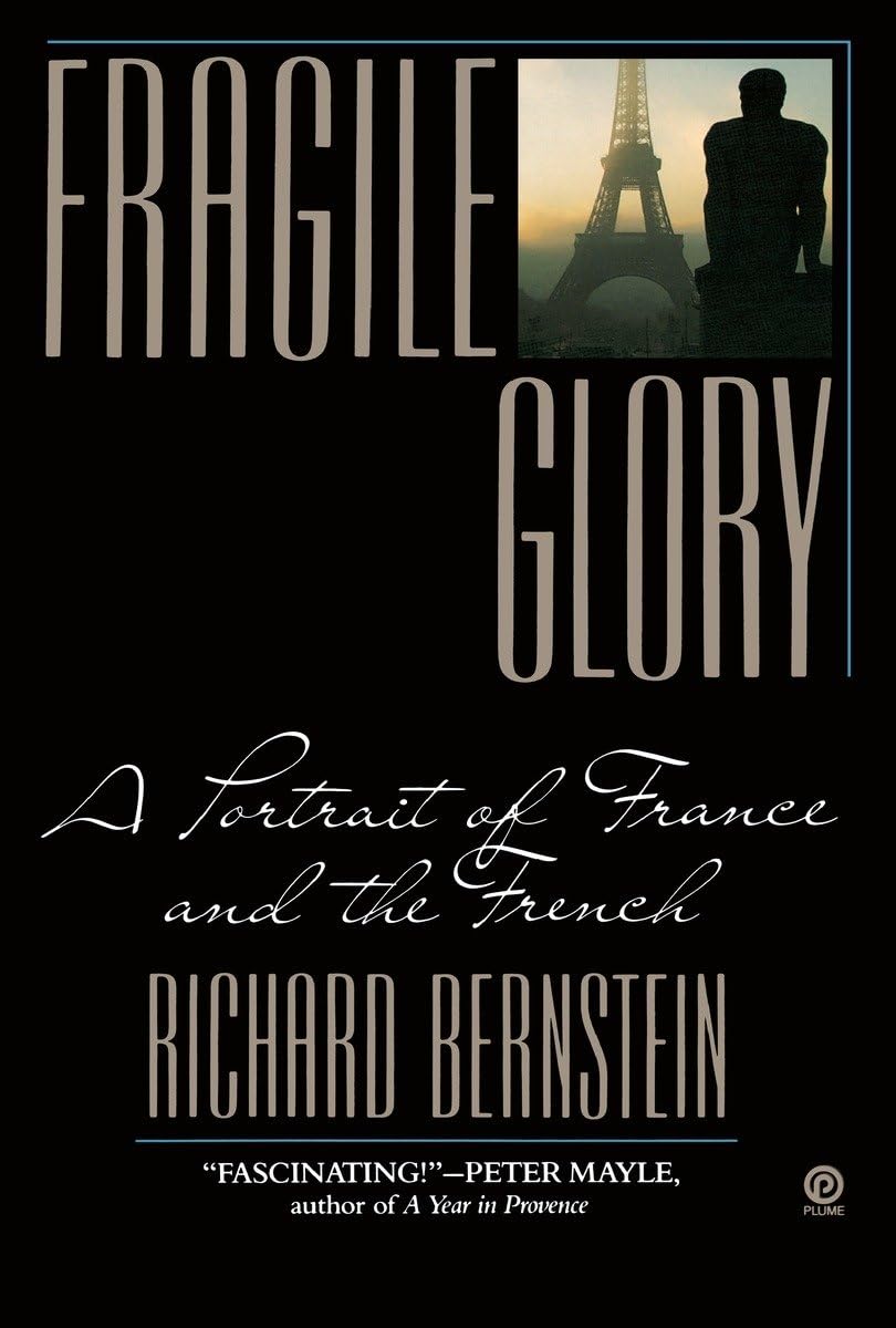 Fragile Glory: A Portrait of France and the French book