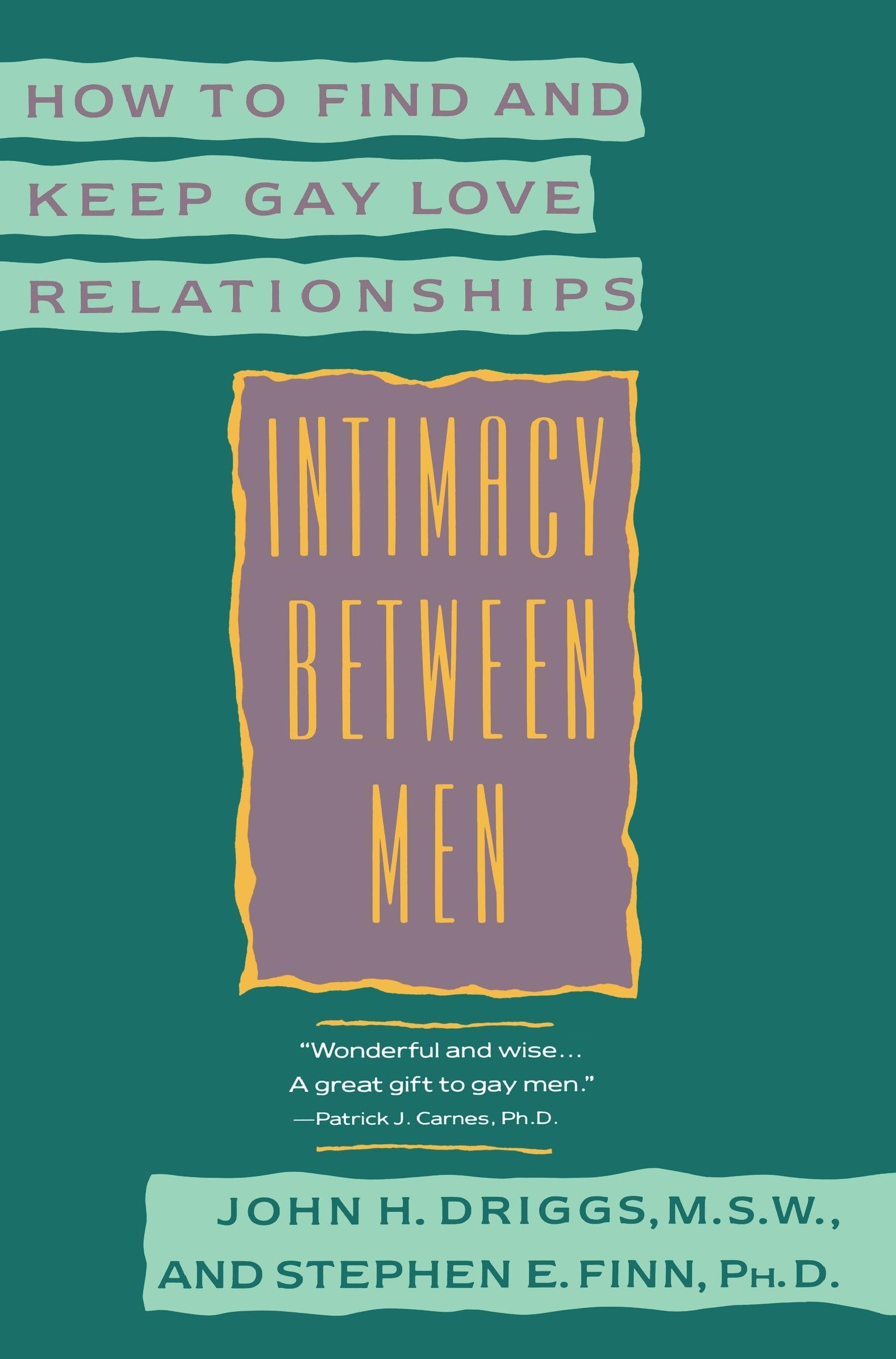 Intimacy Between Men: How to Find And Keep Gay Love Relationships Law