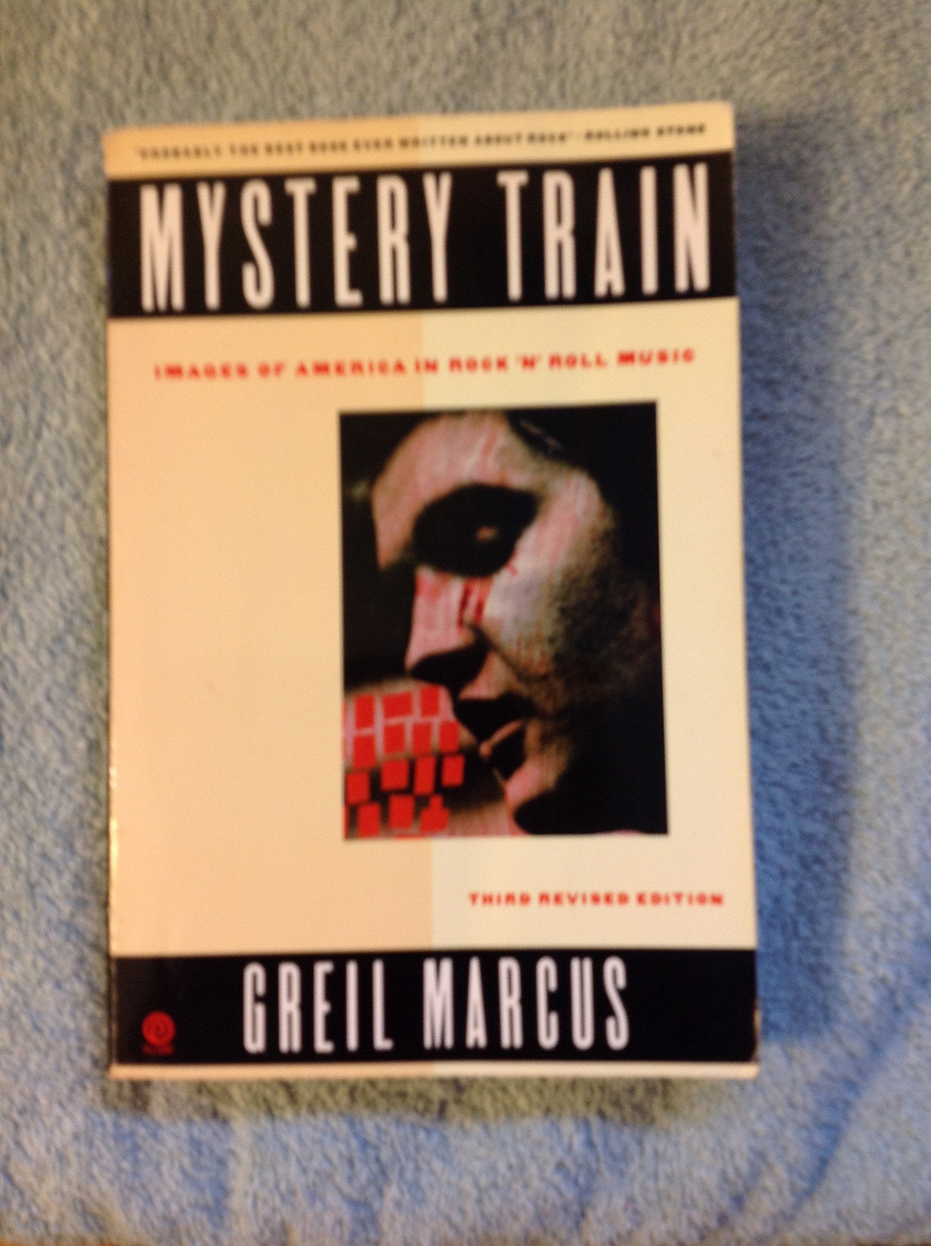 Mystery Train: Images of America in Rock 'N' Roll Music Books