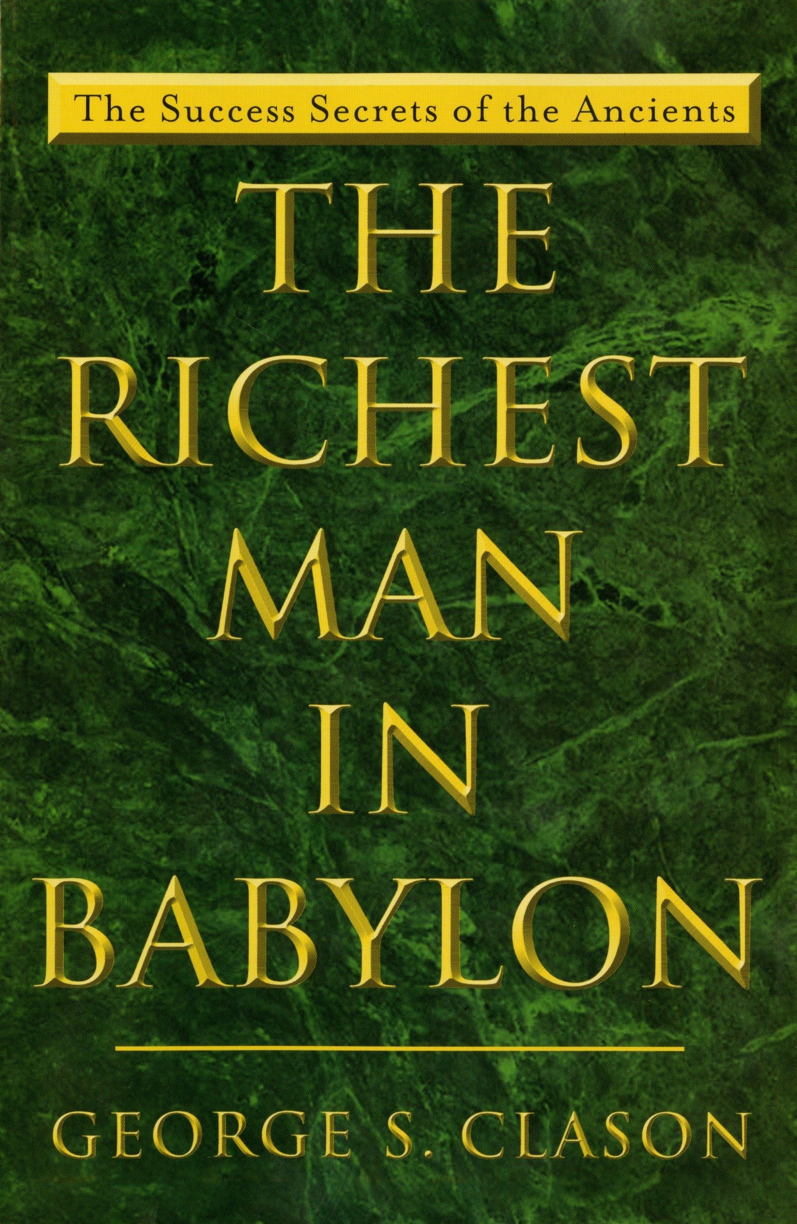 The Richest Man in Babylon: The Success Secrets of the Ancients Contemporary literature