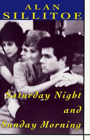 Saturday Night And Sunday Morning (Plume Contemporary Fiction) Contemporary literature