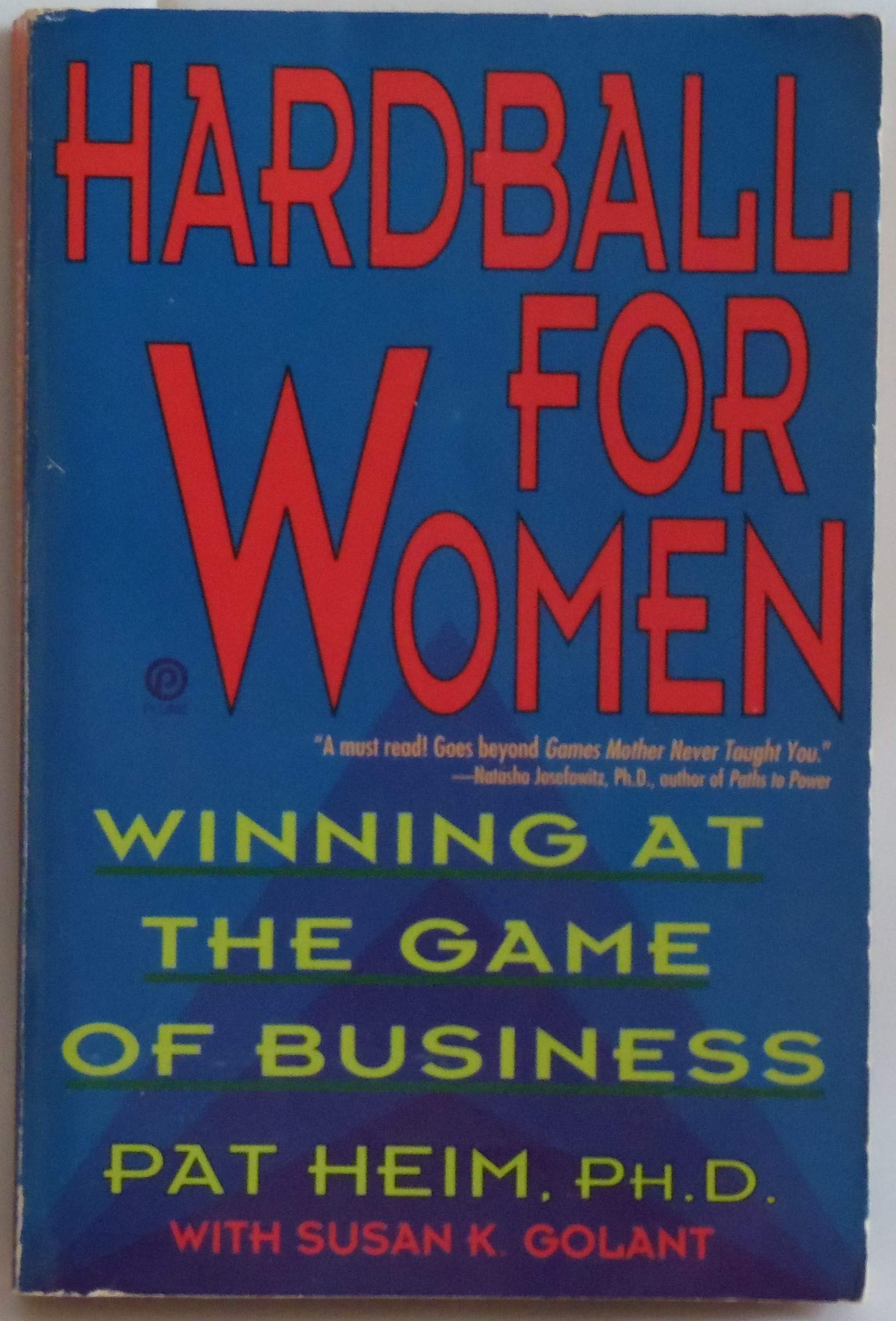 Hardball For Women: Winning at the Game of Business Business, Finance & Career