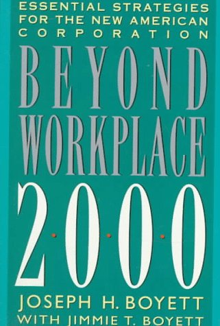 Beyond Workplace 2000: Essential Strategies of the New American Corporation: Essential Strategies for the New Corporation Business, Finance & Career