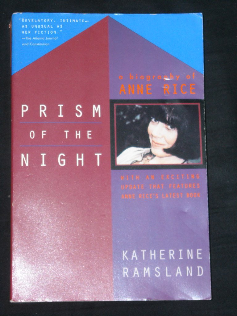 Prism of the Night: A Biography of Anne Rice Contemporary literature
