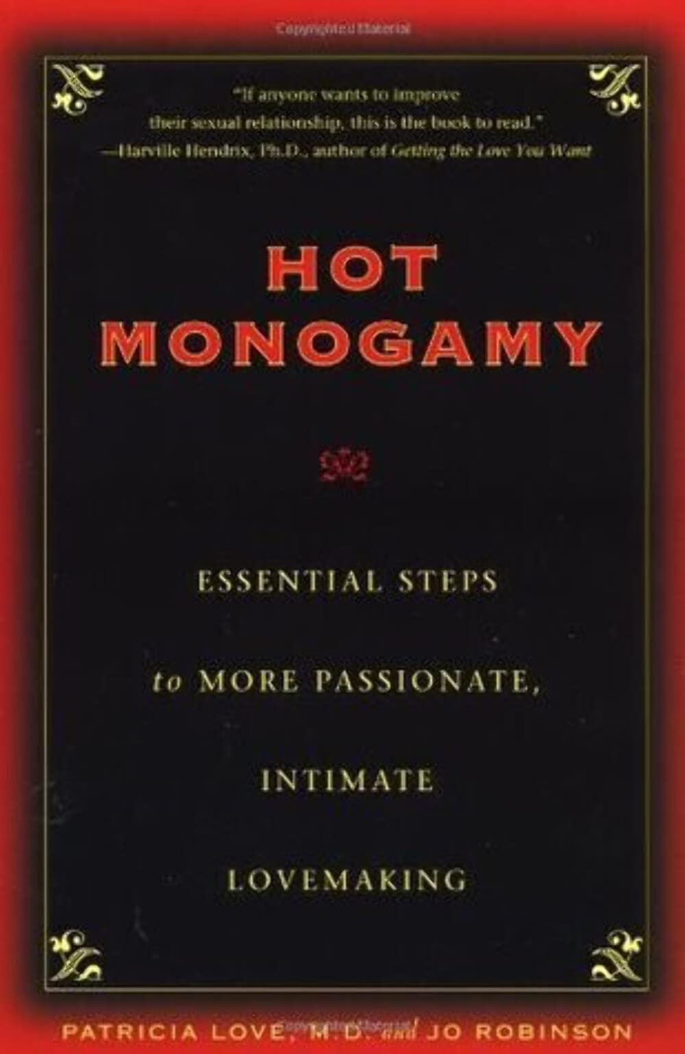 Hot Monogamy: Essential Steps to More Passionate, Intimate Lovemaking Eroticism