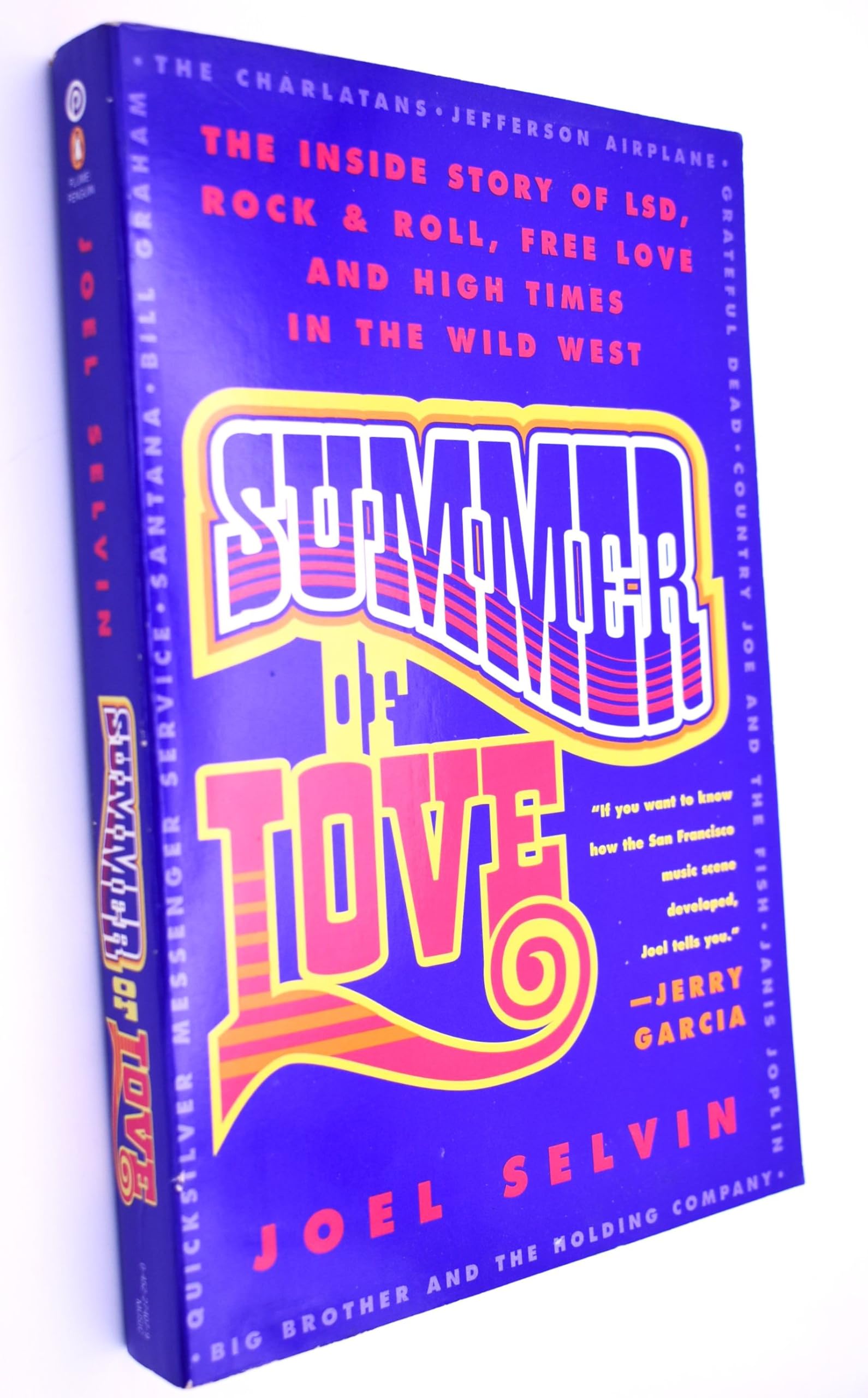 Summer of Love: The Inside Story of Lsd, Rock & Roll, Free Love And High Times in the Wild West: The Inside Story of LSD, Rock and Roll, Free Love and High Times (Plume Books) General education