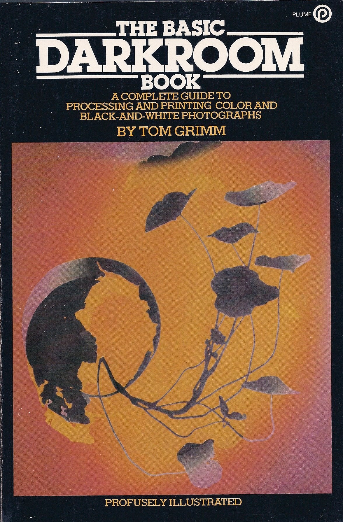 The Basic Darkroom Book: A Complete Guide to Processing And Printing Color And Black-And-White Photographs(Third Edition) Photography