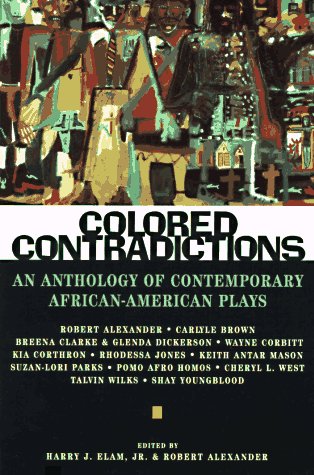 Colored Contradictions: An Anthology of Contemporary African-American Plays Books