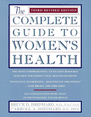 The Complete Guide to Women's Health (Third Revised Edition) Medicine