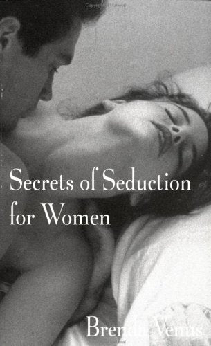 Secrets of Seduction For Women Eroticism