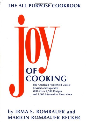 The Joy of Cooking: The American Household Classic Cooking & Enjoying