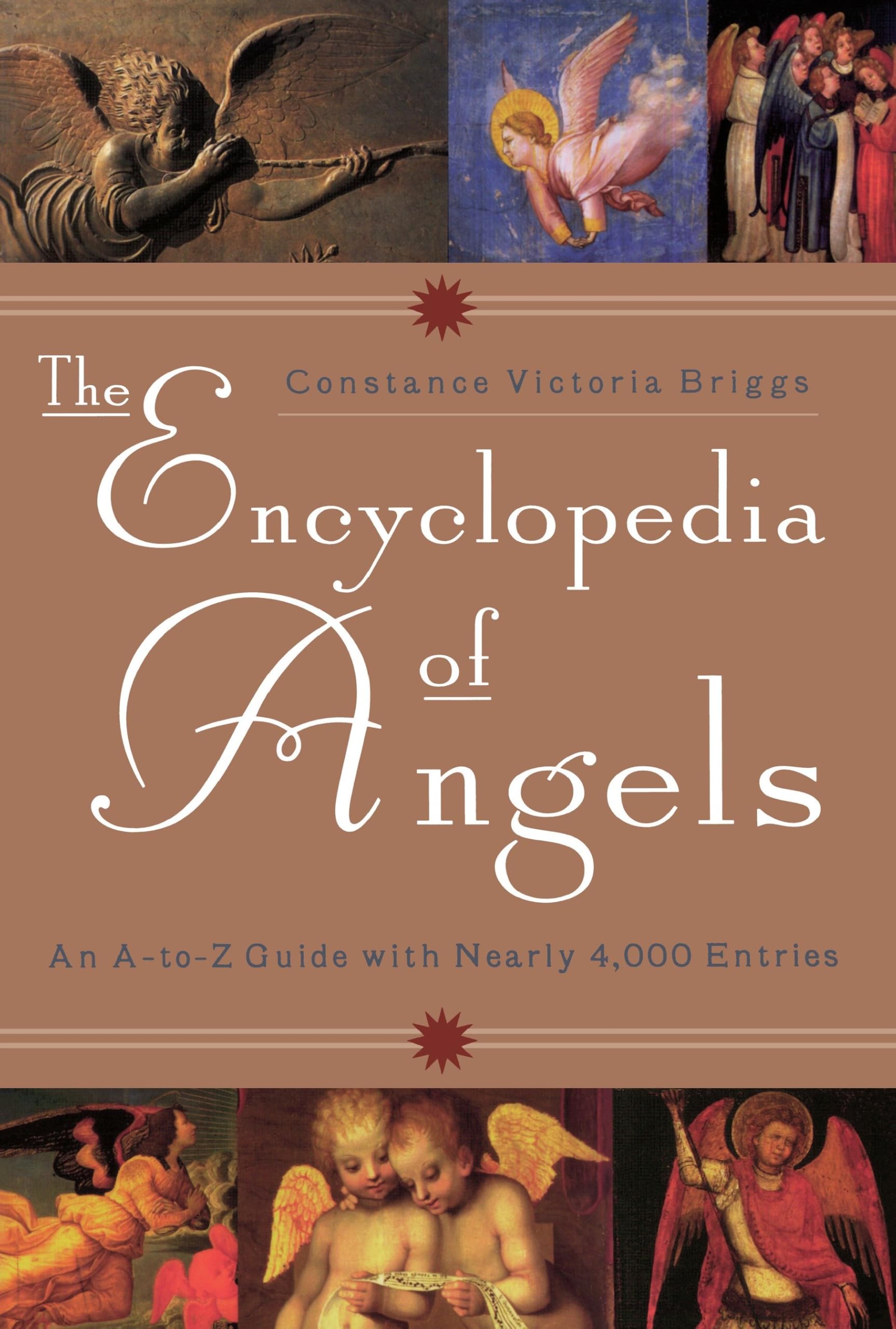 The Encyclopedia of Angels: An A-to-Z Guide with Nearly 4,000 Entries Religion & Esotericism