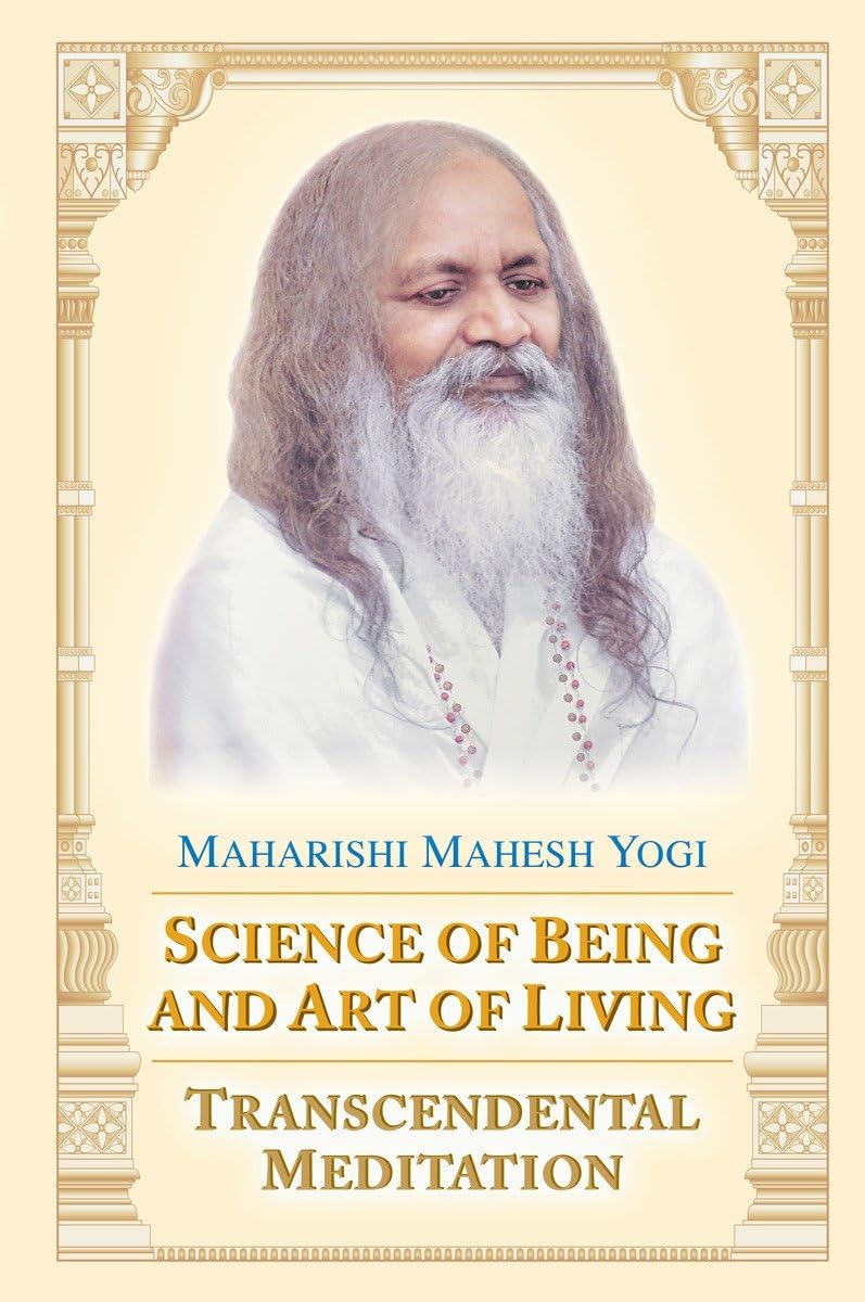 Science of Being and Art of Living: Transcendental Meditation Lifestyle