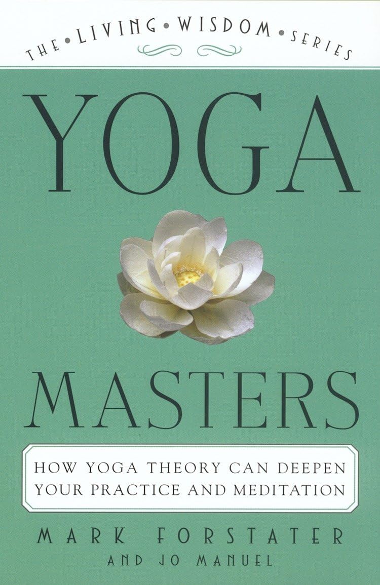 Yoga Masters: The Living Wisdom Series Philosophy
