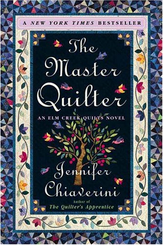 The Master Quilter: An Elm Creek Quilts Novel Contemporary literature