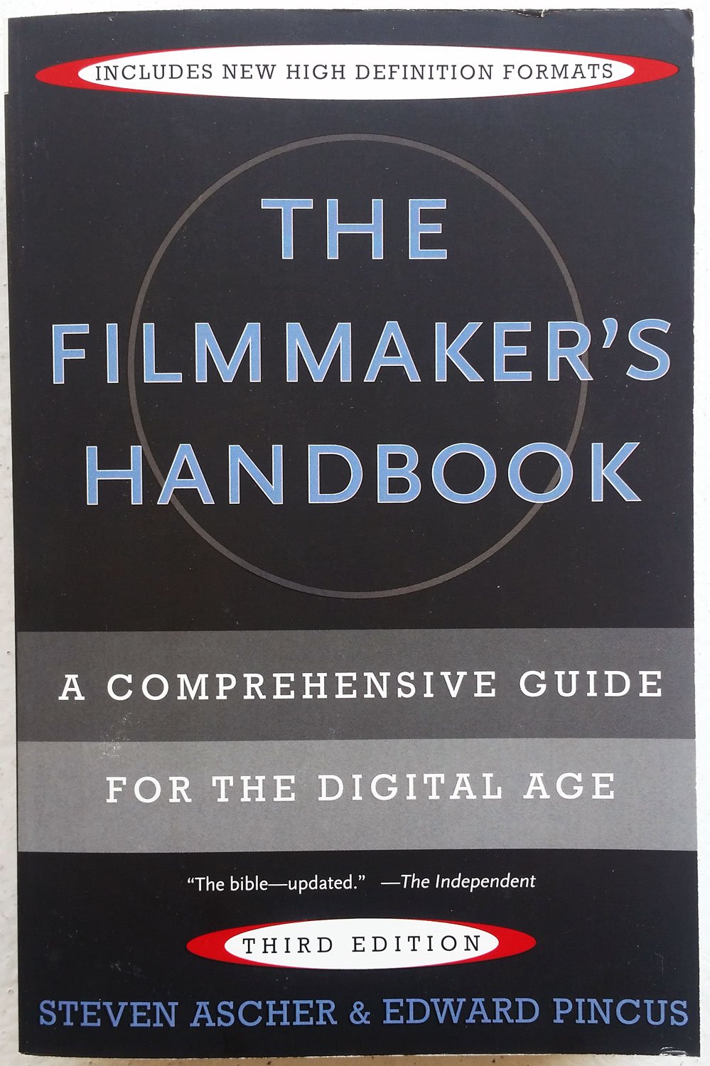 The Filmmaker's Handbook: A Comprehensive Guide for the Digital Age Film, Art & Culture