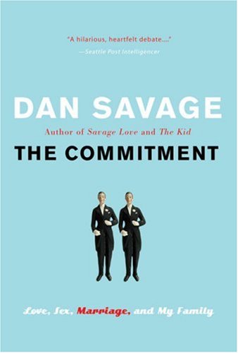 The Commitment: Love, Sex, Marriage, and My Family Politics & Society