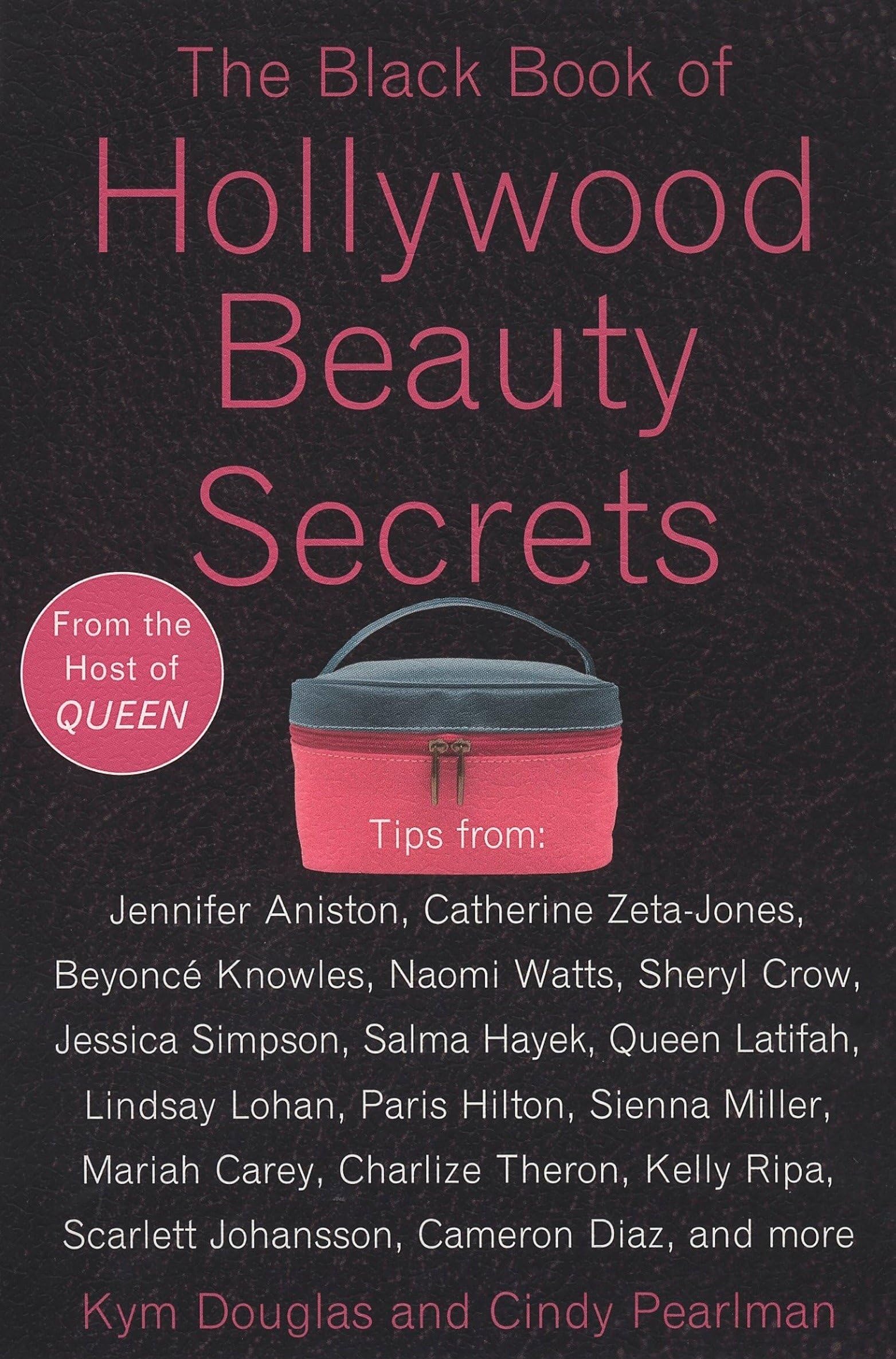 The Black Book of Hollywood Beauty Secrets: Tips from Jennifer Aniston, Scarlett Johanson, Jessica Simpson, Sheryl Crow, Catherine Zeta-Jones, ... Cindy Crawford, Queen Latifah and more! Business, Finance & Career