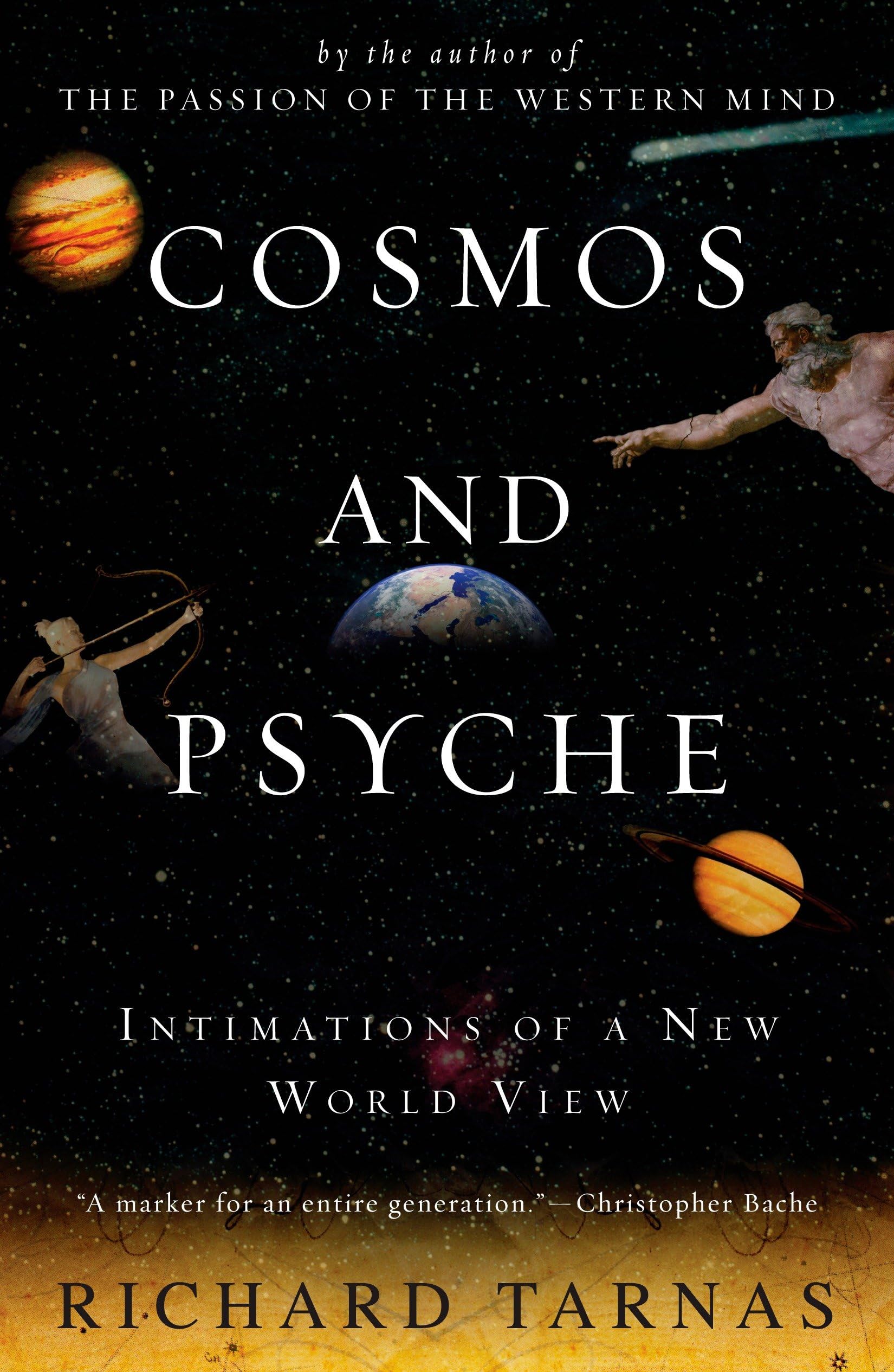 Cosmos and Psyche: Intimations of a New World View Philosophy