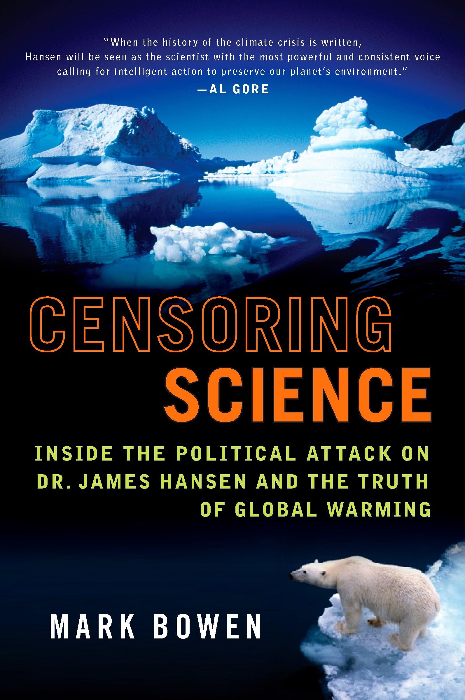 Censoring Science: Dr. James Hansen and the Truth of Global Warming Law