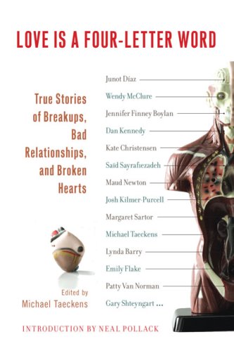 Love Is a Four-Letter Word: True Tales of Breakups, Bad Relationships, and Broken Hearts Social Sciences
