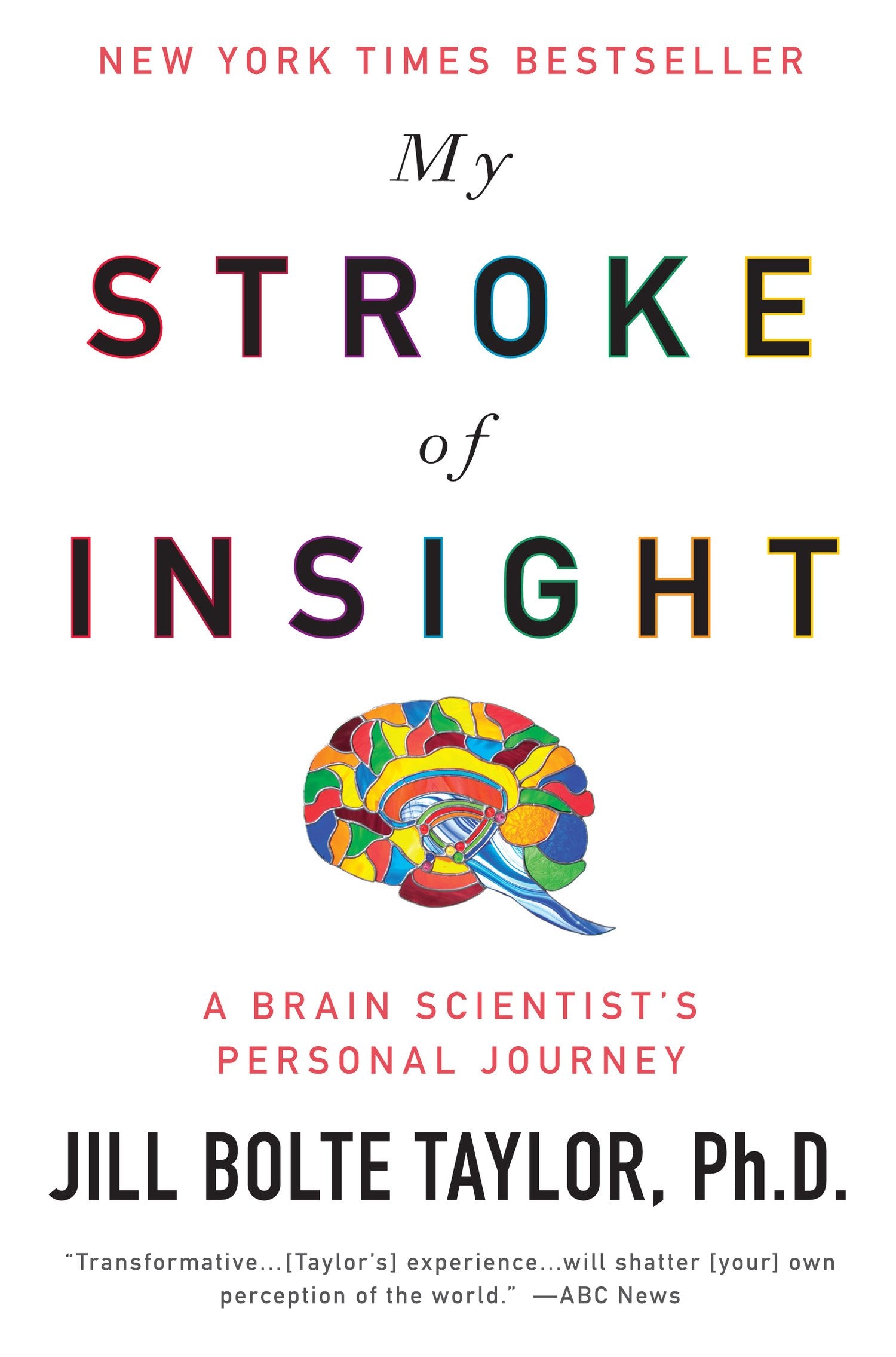 My Stroke of Insight: A Brain Scientist's Personal Journey Medicine