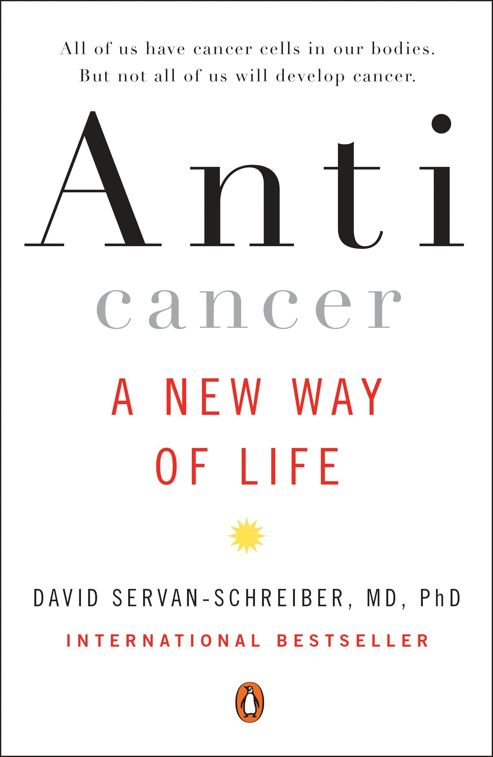 Anticancer: A New Way of Life Medicine