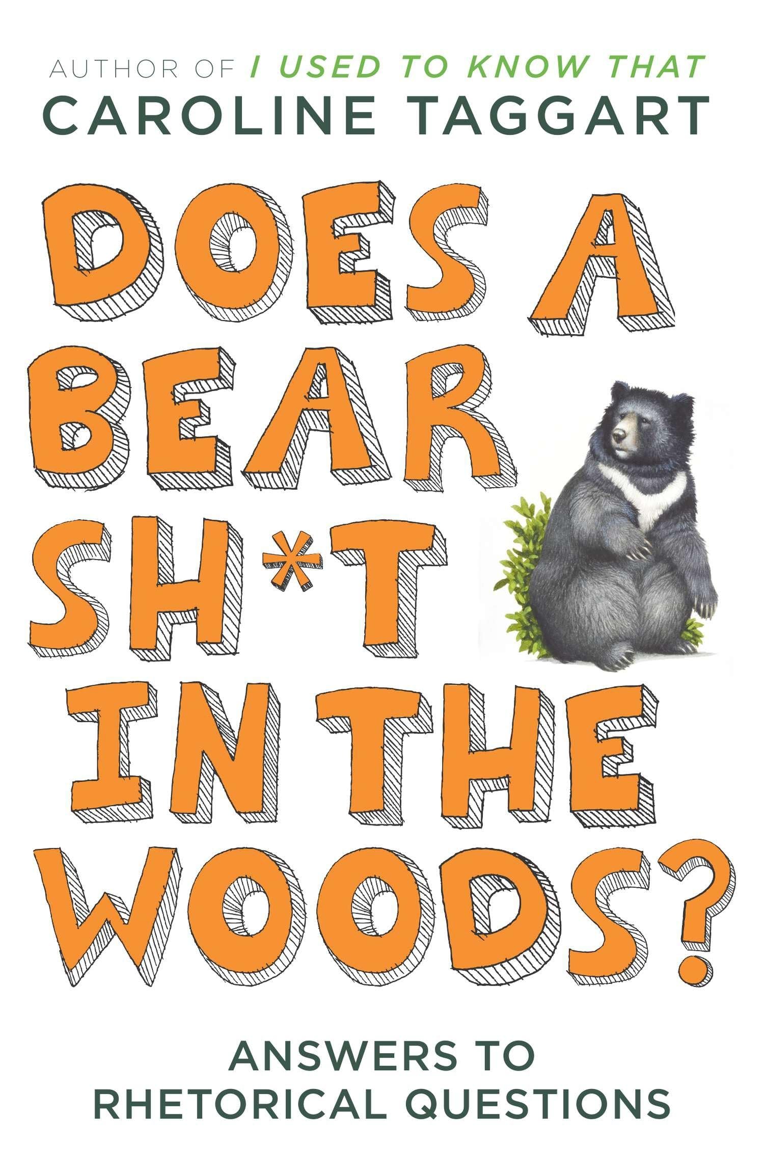 Does a Bear Sh*t in the Woods? Essays & Short Stories