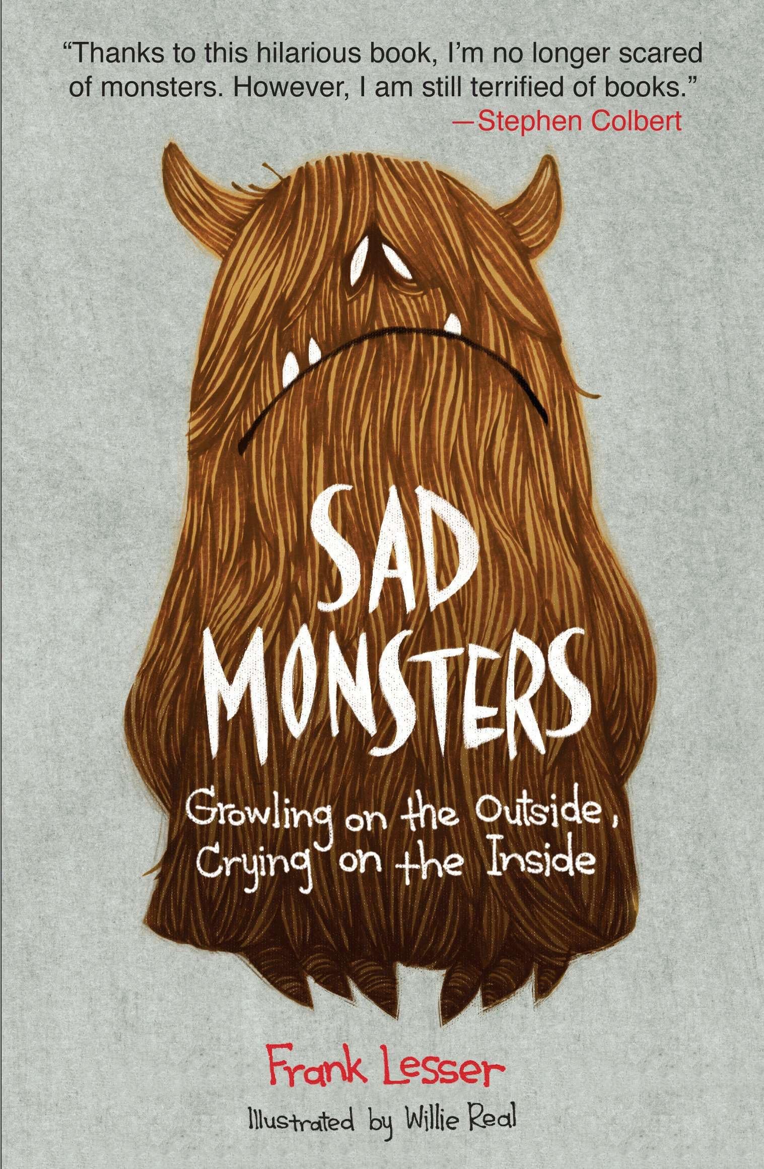 Sad Monsters: Growling on the Outside, Crying on the Inside Essays & Short Stories