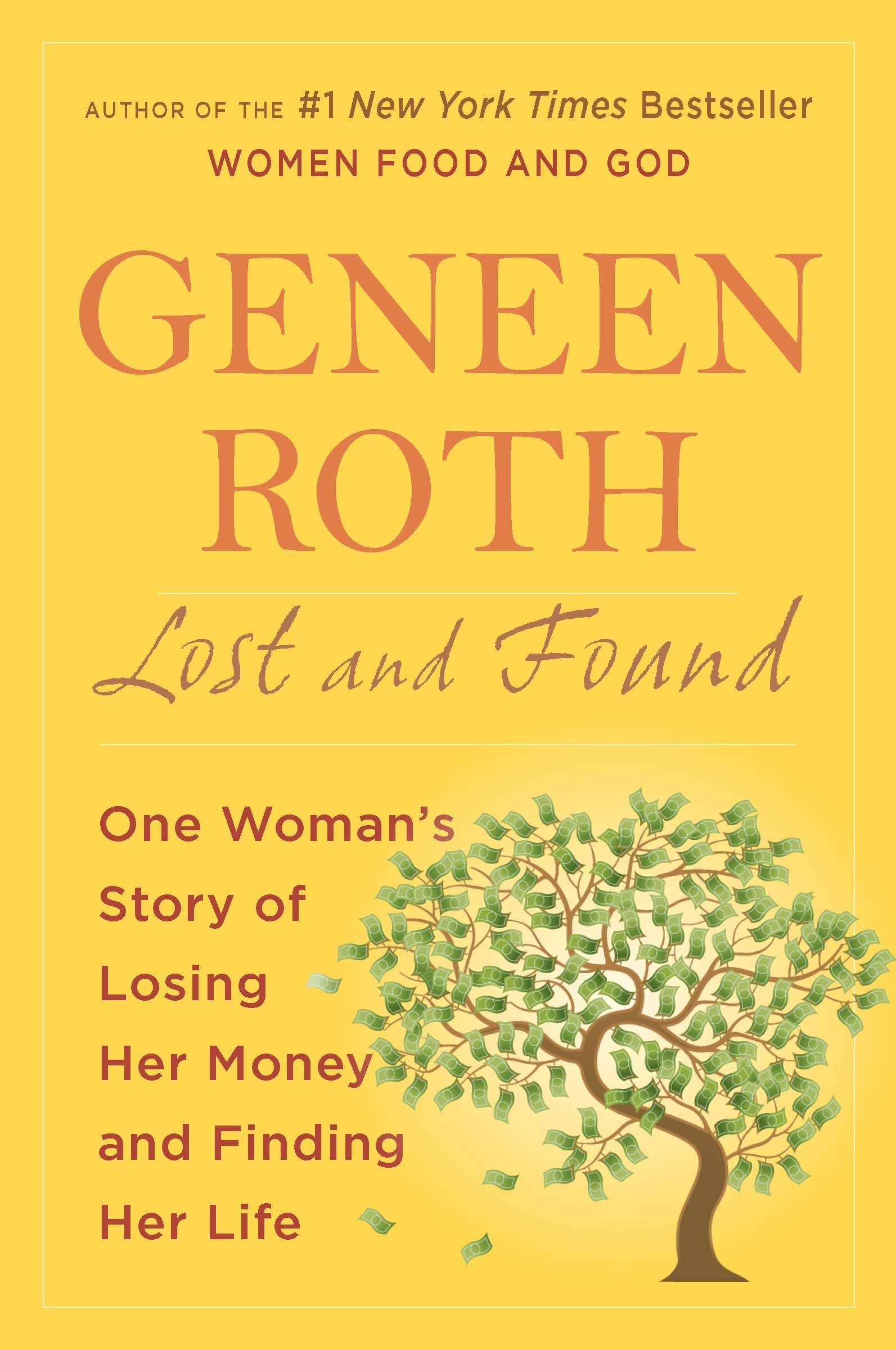 Lost and Found: One Woman's Story of Losing Her Money and Finding Her Life Medicine