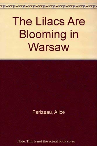 The Lilacs Are Blooming in Warsaw Contemporary literature