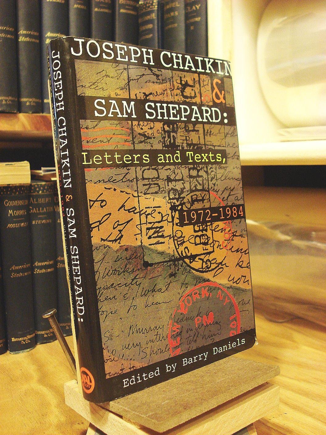 Joseph Chaikin and Sam Shepard: Letters and Texts, 1972-1984 Essays & Short Stories