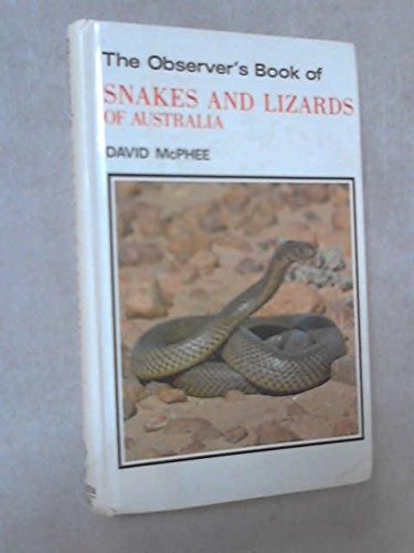 Observer's Book of Snakes and Lizards of Australia, The (Australian Observer's Pocket S.) Books