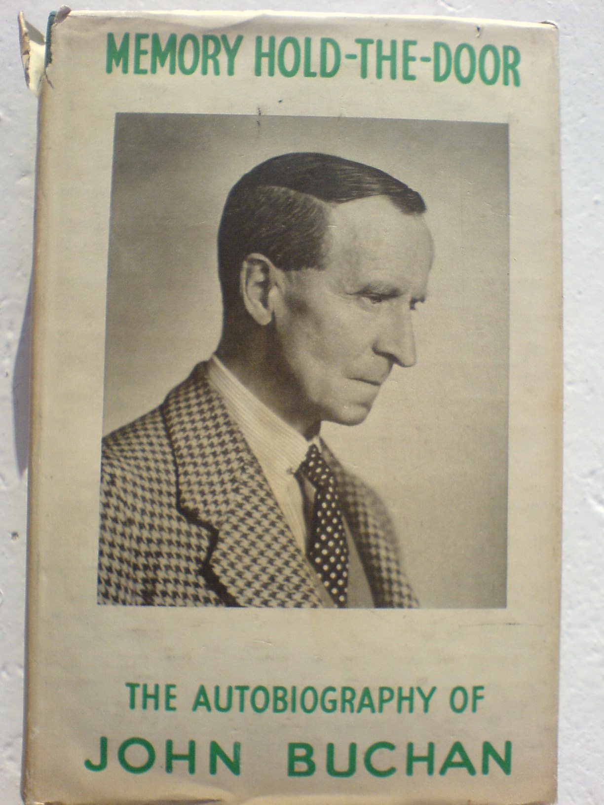 Memory Hold-the-door: The Autobiography of John Buchan book