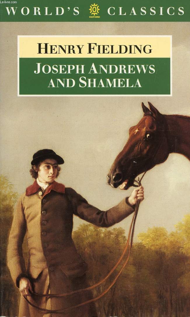 Joseph Andrews & Shamela (Everyman Paperbacks) Classics