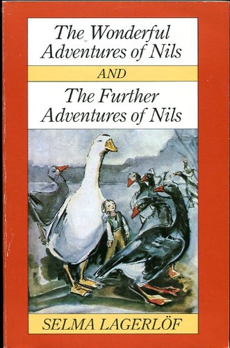The Wonderful Adventures of Nils (Children's Illustrated Classics S.) Books