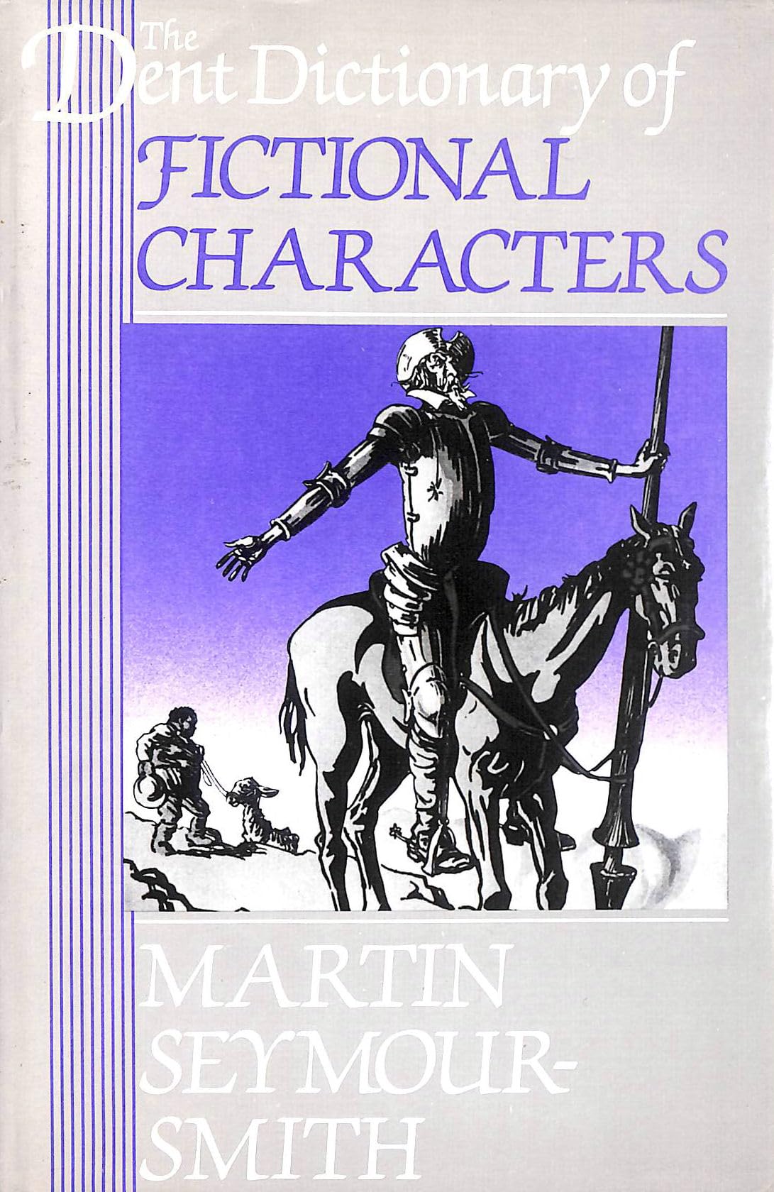 The Dent Dictionary of Fictional Characters Contemporary literature