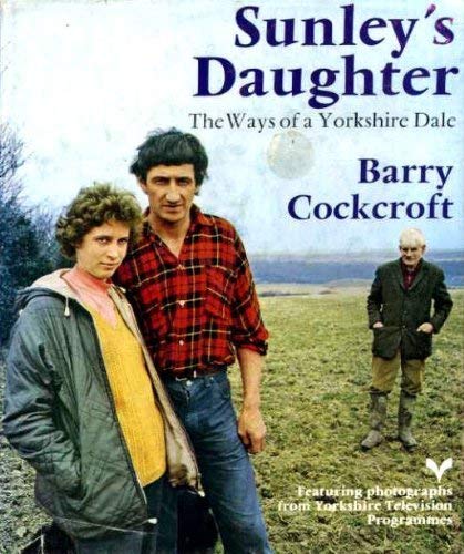 Sunley's Daughter: The Ways of a Yorkshire Dale Books