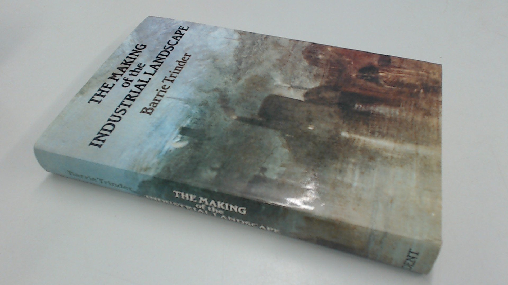 The Making of the Industrial Landscape book