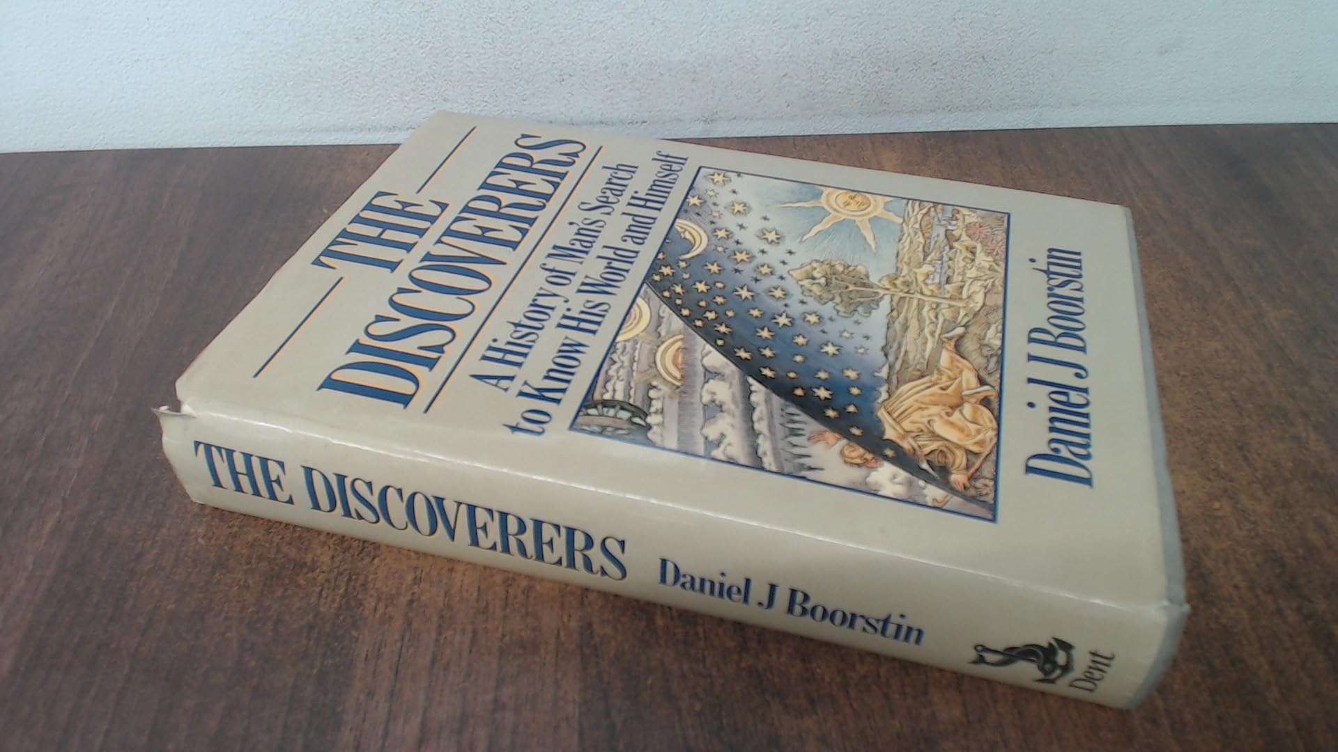 The Discoverers: A History of Man's Search to Know His World and Himself book
