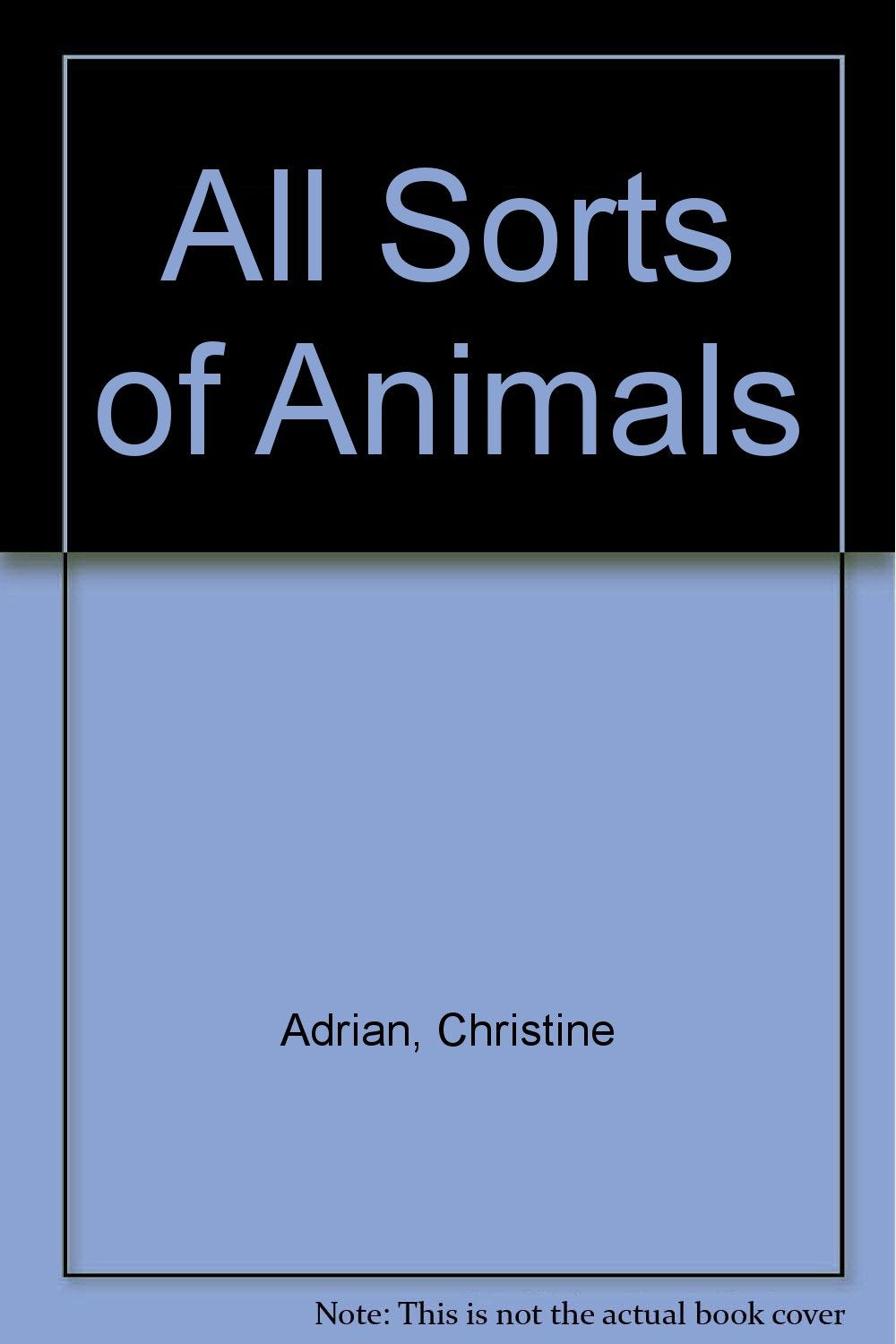All Sorts of Animals Books