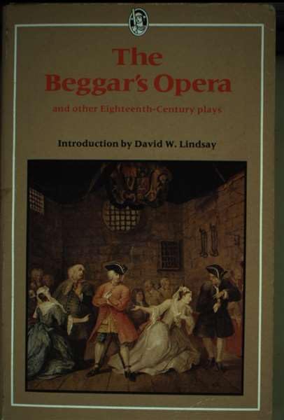 Beggar's Opera and Other Eighteenth Century Plays (Everyman's Classics S.) Drama