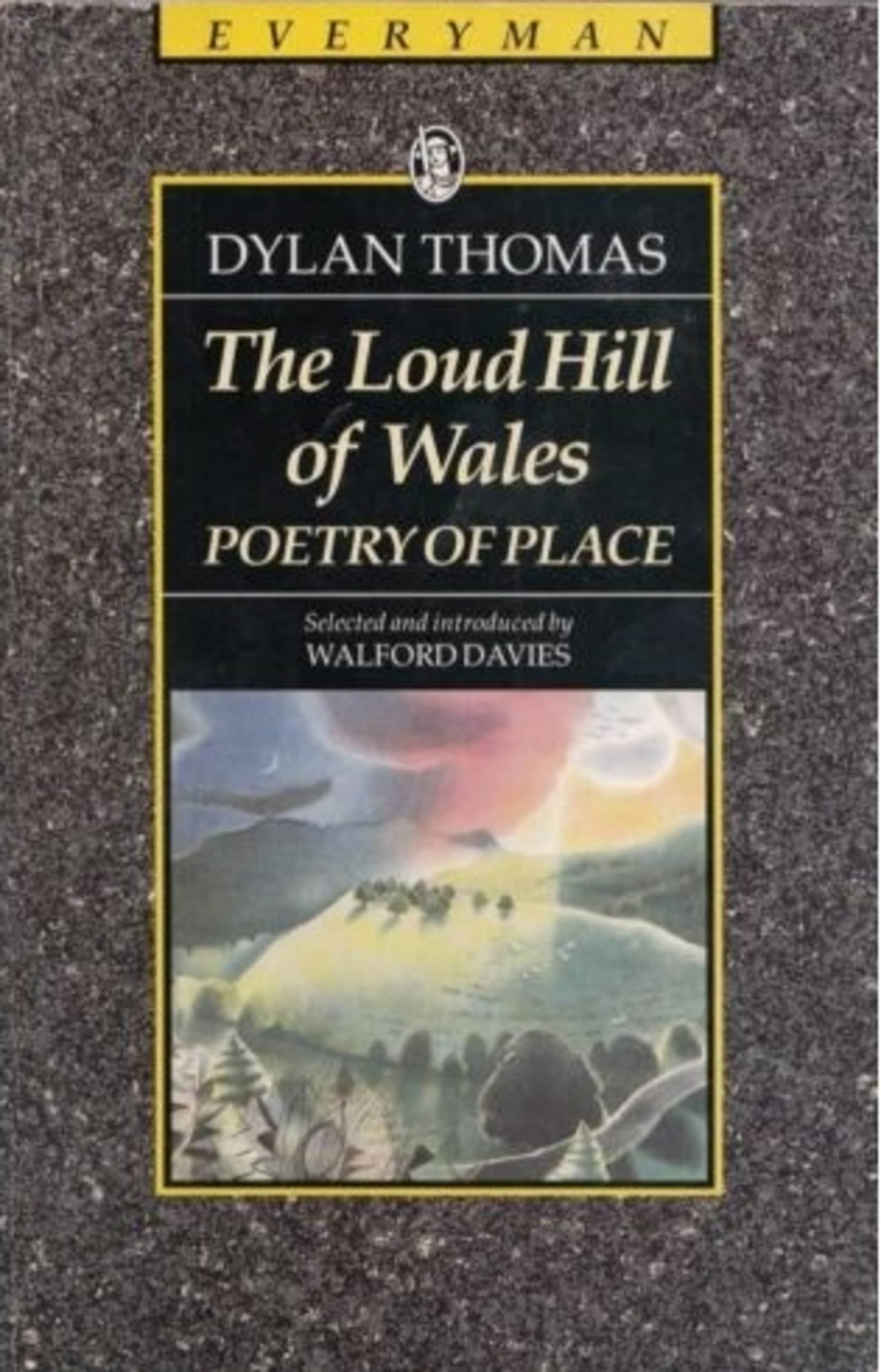The Loud Hill Of Wales: Poetry of Place Contemporary literature