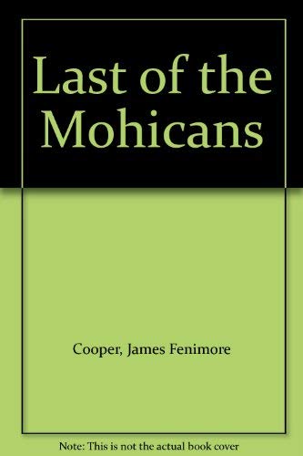 Last of the Mohicans Classics