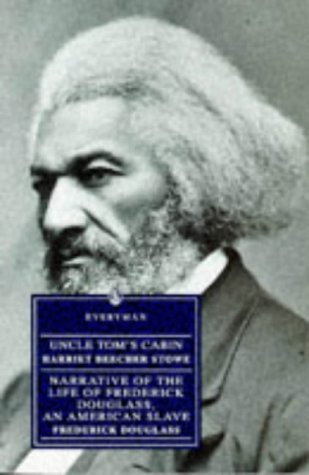 Uncle Tom's Cabin and Frederick Douglass: Narrative of the Life of Frederick Douglass, an American Slave (Everyman's Library) Social Sciences