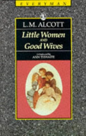 Little Women and Good Wives (Everyman's Library) Classics